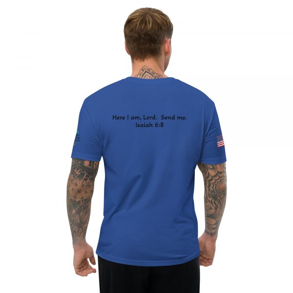 Here I am, Lord.  Send Me. Isaiah 6:8 Short Sleeve T-shirt - Image 6