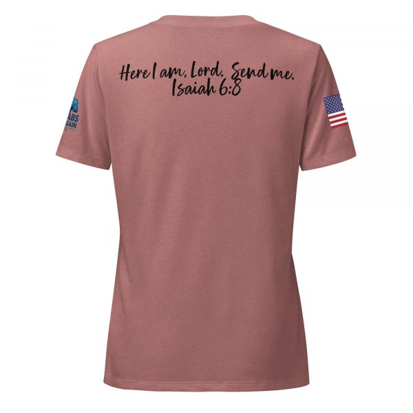 Here I am, Lord.  Send me.  Isaiah 6:8 Women’s relaxed v-neck t-shirt - Image 12
